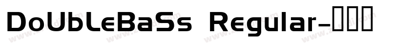 DoUbLeBaSs Regular字体转换